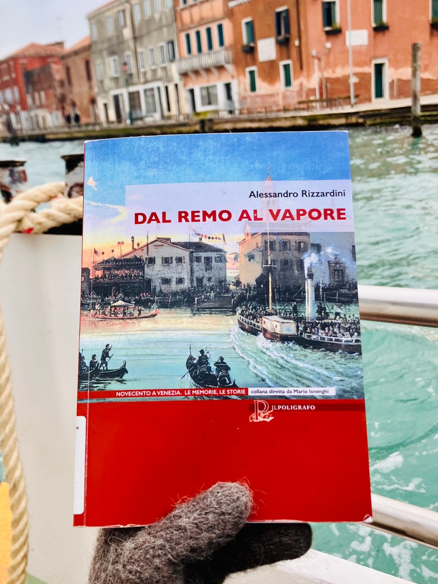 Dal remo al vapore: I vaporetti e la nascita del trasporto pubblico a Venezia, by Alessandro&nbsp;Rizzardini